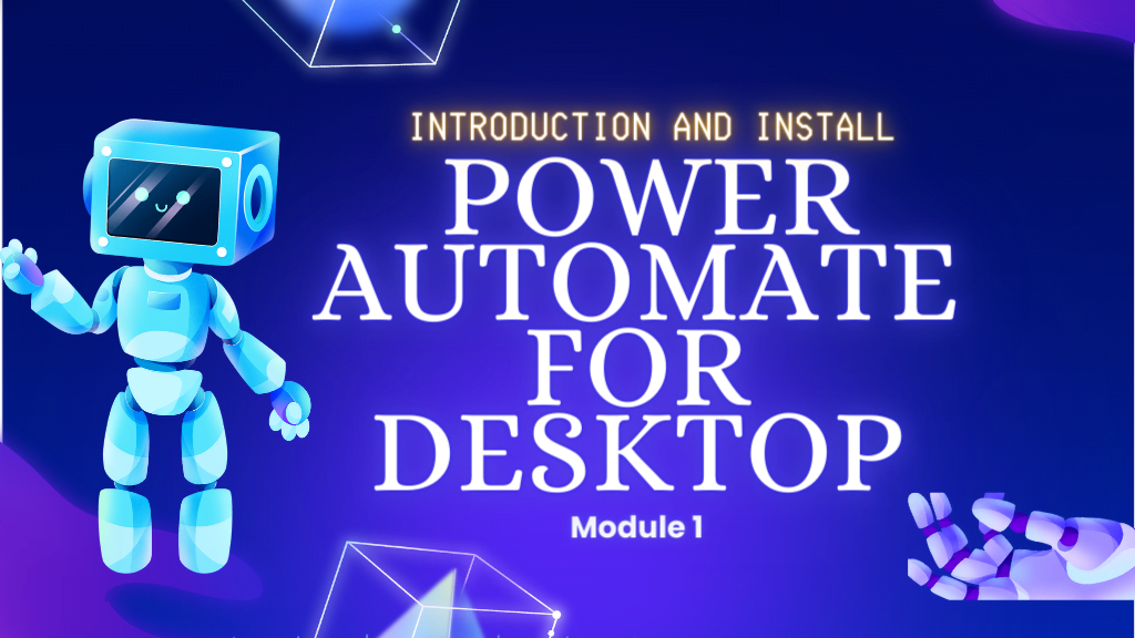 Module 1: Power Automate for Desktop – Giới Thiệu và Cài Đặt