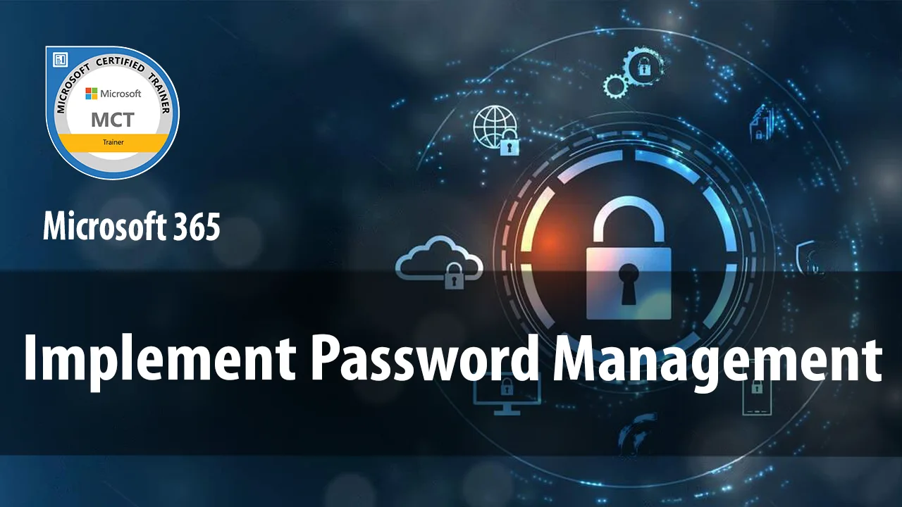 Module 5 – Implement Password Management
