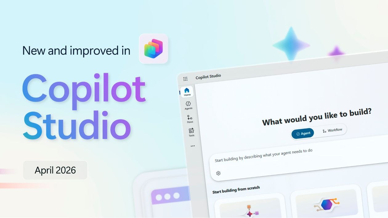 Copilot Studio: Quản Trị Agent, Workflow Thông Minh Và Connected Apps